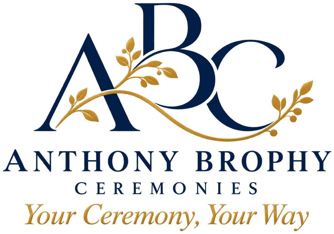 Anthony Brophy Ceremonies. Your Ceremony, Your Way